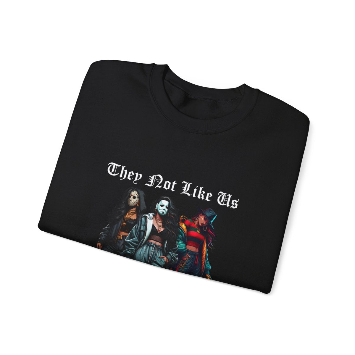 They Not Like Us: Halloween Sweatshirt