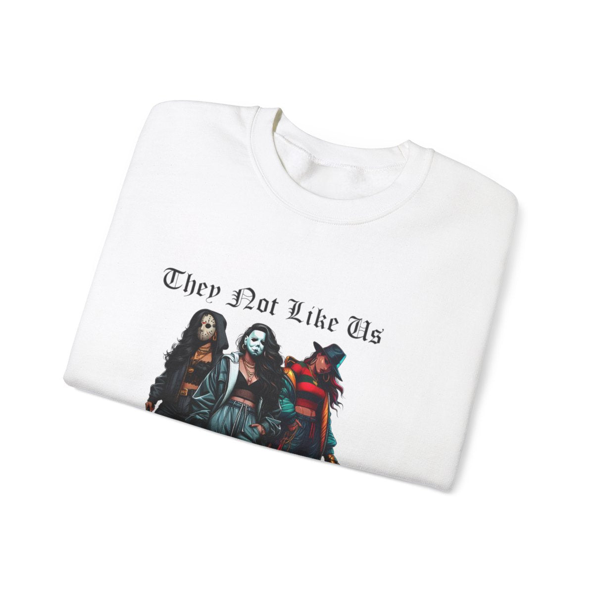 They Not Like Us: Halloween Sweatshirt