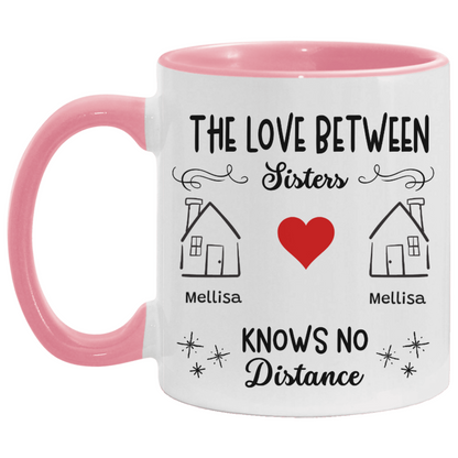 No Distance Between Sisters - Personalized Mug