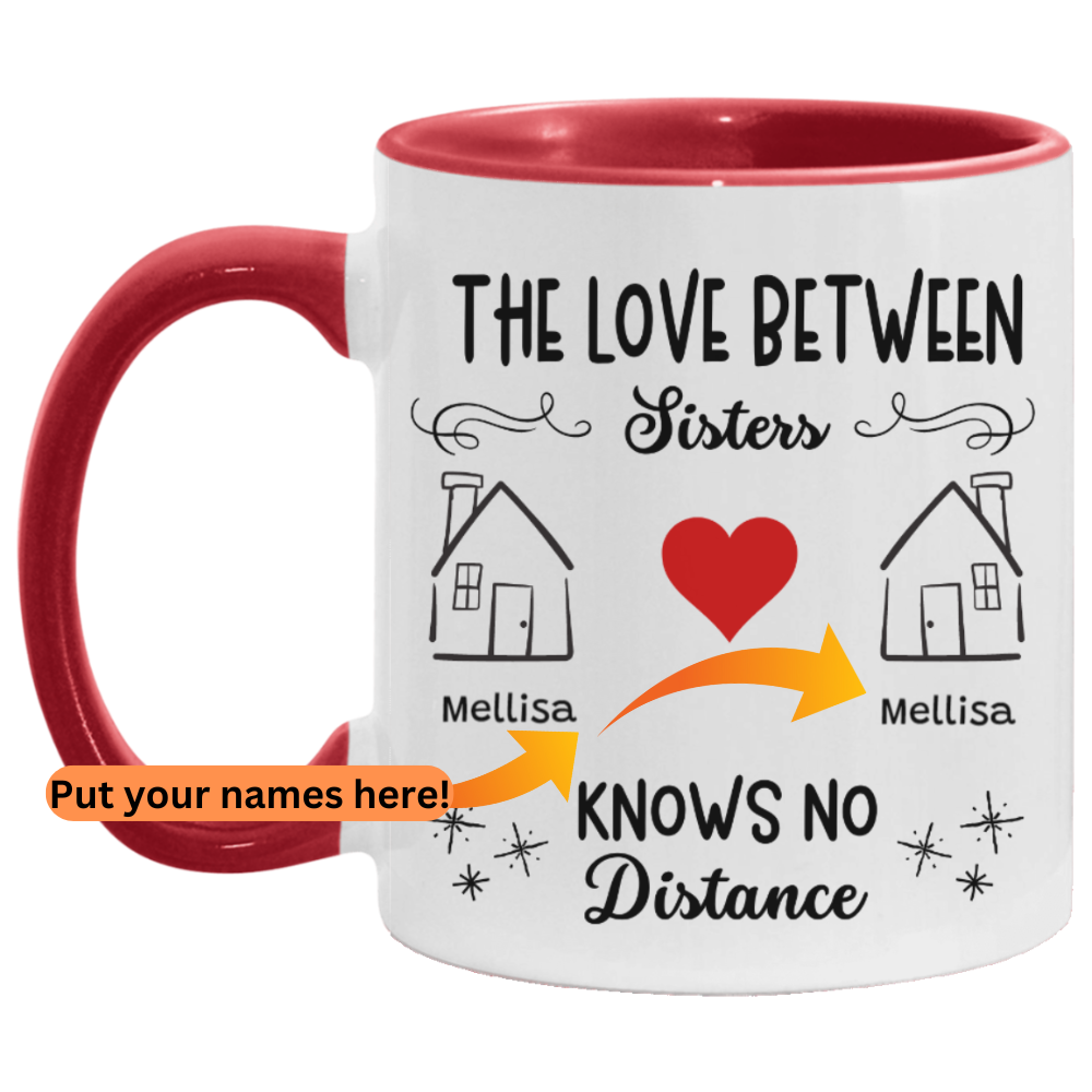 No Distance Between Sisters - Personalized Mug