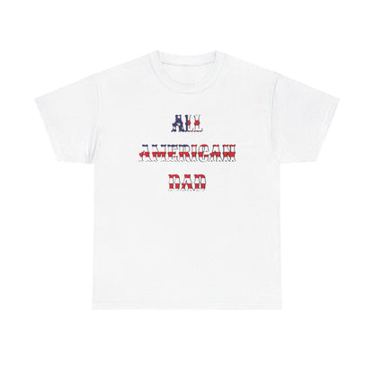 All American Dad - Patriotic Pride Tee